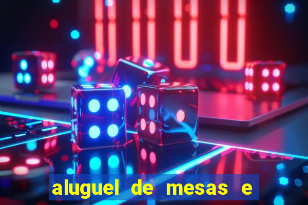aluguel de mesas e cadeiras benfica juiz de fora